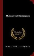 Shaksper Not Shakespeare