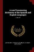 A New Pronouncing Dictionary of the Spanish and English Languages, Volume 2