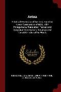 Aetna: A Critical Recension of the Text, Based on a New Examination of Mss., with Prolegomena, Translation, Textual and Exege