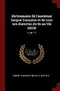 Dictionnaire de l'Ancienne Langue Française Et de Tous Ses Dialectes Du 9e Au 15e Siècle, Volume 10