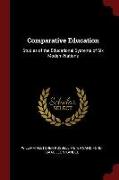 Comparative Education: Studies of the Educational Systems of Six Modern Nations
