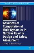 Advances of Computational Fluid Dynamics in Nuclear Reactor Design and Safety Assessment