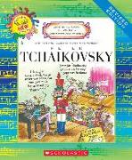 Peter Tchaikovsky (Revised Edition) (Getting to Know the World's Greatest Composers)