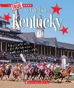 Kentucky (a True Book: My United States)