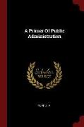 A Primer of Public Administration