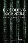 Encoding Methodism: Telling and Retelling Narratives of Wesleyan Origins