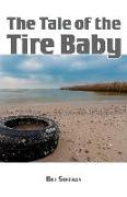 The Tale of the Tire Baby