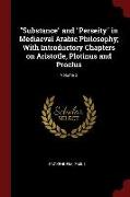 Substance and Perseity in Mediaeval Arabic Philosophy, With Introductory Chapters on Aristotle, Plotinus and Proclus, Volume 2