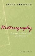 Historiography - Ancient, Medieval, and Modern, Third Edition