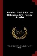 Illustrated Catalogue to the National Gallery, (Foreign Schools)