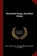 Household Songs, and Other Poems