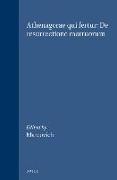 Athenagorae Qui Fertur: de Resurrectione Mortuorum
