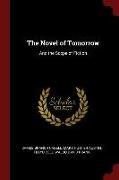 The Novel of Tomorrow: And the Scope of Fiction