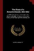 The Diary of a Resurrectionist, 1811-1812: To Which Are Added an Account of the Resurrection Men in London and a Short History of the Passing of the A