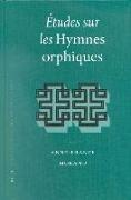 Études Sur Les Hymnes Orphiques
