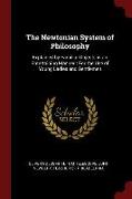 The Newtonian System of Philosophy: Explained by Familiar Objects in an Entertaining Manner: For the Use of Young Ladies and Gentl
