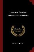 Labor and Freedom: The Voice and Pen of Eugene V. Debs