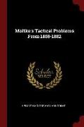 Moltke's Tactical Problems from 1858-1882