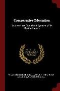 Comparative Education: Studies of the Educational Systems of Six Modern Nations