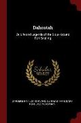 Dahcotah: Or, Life and Legends of the Sioux Around Fort Snelling