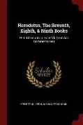 Herodotus, the Seventh, Eighth, & Ninth Books: PT. I. Introduction. Book VII. (Text and Commentaries)