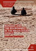 Bondage and the Environment in the Indian Ocean World