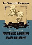 Maimonides & Medieval Jewish Philosophy