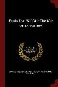 Foods That Will Win the War: And How to Cook Them