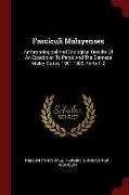 Fasciculi Malayenses: Anthropological and Zoological Results of an Expedition to Perak and the Siamese Malay States, 1901-1902, Parts 1-2