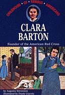 Clara Barton: Founder of the American Red Cross