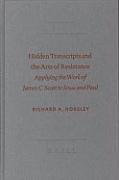 Hidden Transcripts and the Arts of Resistance: Applying the Work of James C. Scott to Jesus and Paul