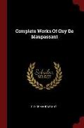 Complete Works of Guy de Maupassant