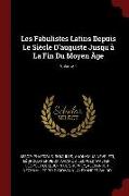 Les Fabulistes Latins Depuis Le Siécle d'Auguste Jusqu'à La Fin Du Moyen Âge, Volume 1