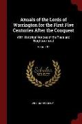 Annals of the Lords of Warrington for the First Five Centuries After the Conquest: With Historical Notices of the Place and Neighbourhood, Volume 87