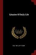 Litanies of Daily Life