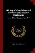 History of Materialism and Criticism of Its Present Importance: History of Materialism Since Kant, Vol III