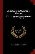 Mohammedan Theories of Finance: With an Introduction to Mohammedan Law and a Bibliography