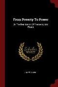 From Poverty to Power: Or, the Realization of Prosperity and Peace