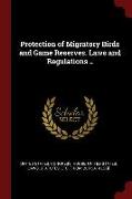 Protection of Migratory Birds and Game Reserves. Laws and Regulations