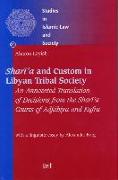 Shar&#299,&#703,a and Custom in Libyan Tribal Society: An Annotated Translation of Decisions from the Shar&#299,&#703,a Courts of Adj&#257,biya and Ku