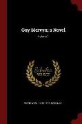 Guy Mervyn, A Novel, Volume 1