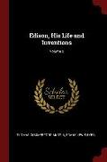 Edison, His Life and Inventions, Volume 2