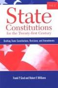 State Constitutions for the Twenty-First Century, Volume 2: Drafting State Constitutions, Revisions, and Amendments