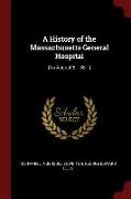 A History of the Massachusetts General Hospital: (to August 5, 1851.)