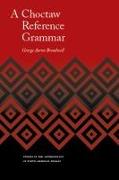 A Choctaw Reference Grammar
