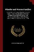 Wheeler and Warren Families: Descendants of George Wheeler, Concord, Mass., 1638, Through Deacon Thomas Wheeler, Concord, 1696, and of John Warren
