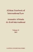 African Yearbook of International Law / Annuaire Africain de Droit International, Volume 11 (2003)