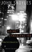 Secret Frequencies