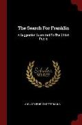 The Search for Franklin: A Suggestion Submitted to the British Public