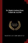 Dr. Rigby's Letters from France &C. in 1789